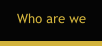 Who are we